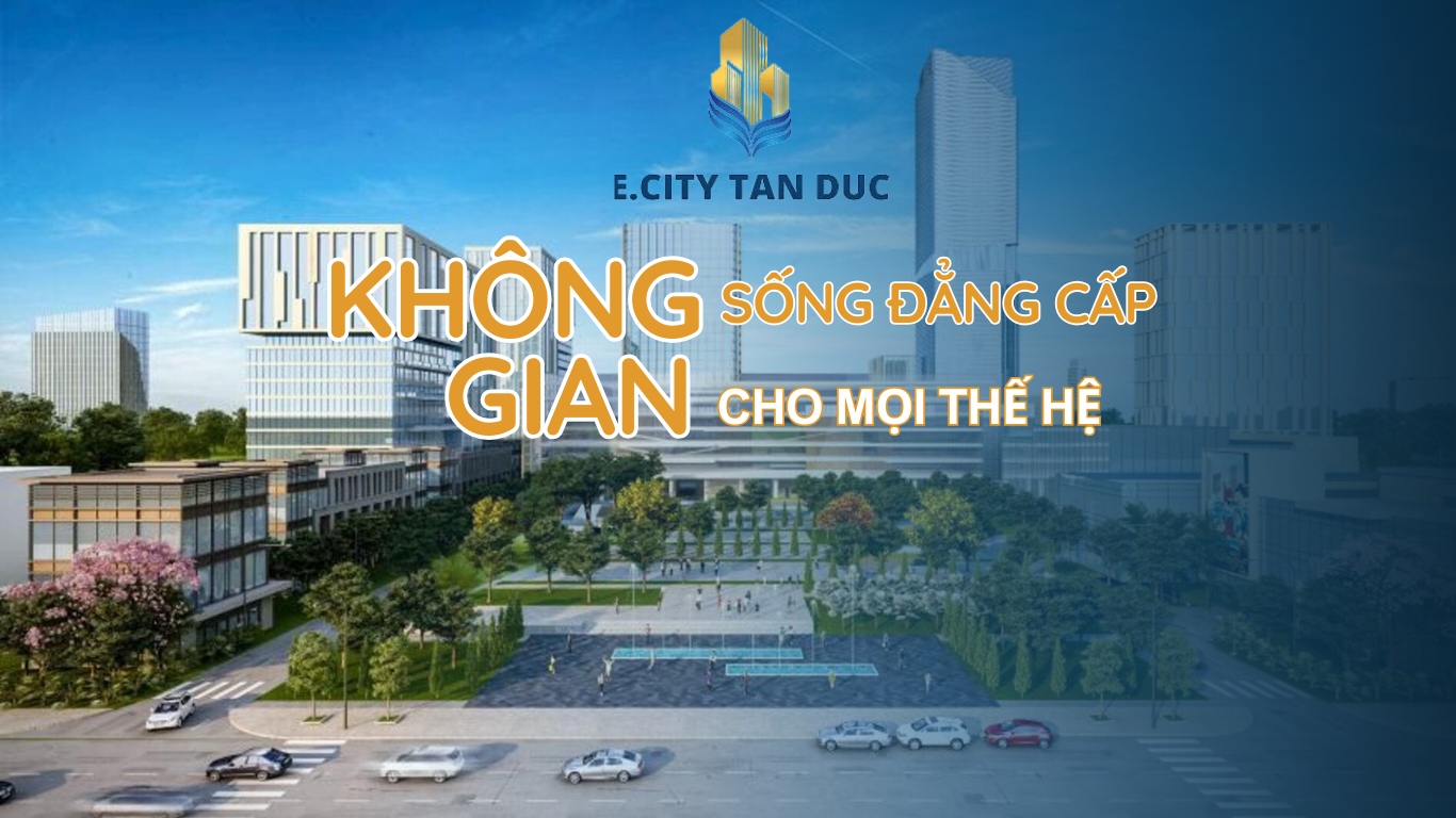 Vị trí đắc địa của E.City Tân Đức